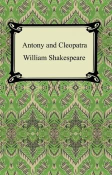 Скачать Antony and Cleopatra - William Shakespeare