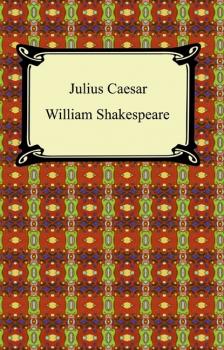 Скачать Julius Caesar - William Shakespeare