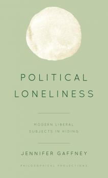 Скачать Political Loneliness - Jennifer Gaffney