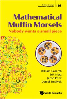 Скачать Mathematical Muffin Morsels - William Gasarch