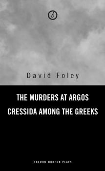 Скачать Murders at Argos/ Cressida Among the Greeks - David Foley