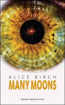 Скачать Many Moons - Alice Birch