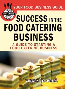 Скачать Success In the Food Catering Business - Vincent Gabriel