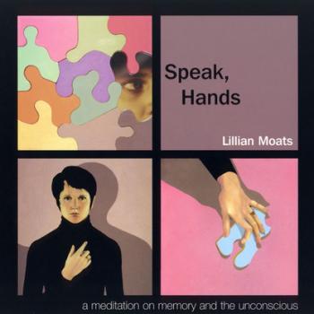 Скачать Speak, Hands - Lillian Moats