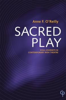 Скачать Sacred Play - Anne F. O'Reilly