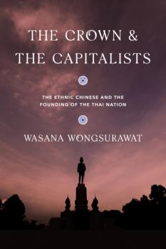 Скачать The Crown and the Capitalists - Wasana Wongsurawat