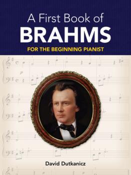 Скачать A First Book of Brahms - David Dutkanicz