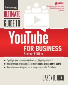 Скачать Ultimate Guide to YouTube for Business - Jason R. Rich