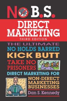 Скачать No B.S. Direct Marketing - Dan S. Kennedy