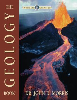 Скачать The Geology Book - Dr. John D. Morris