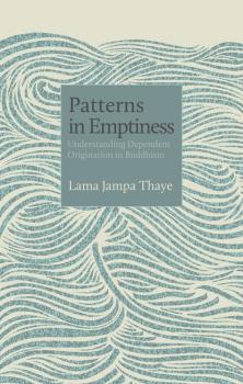 Скачать Patterns in Emptiness - Lama Jampa Thaye