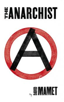 Скачать The Anarchist - David Mamet