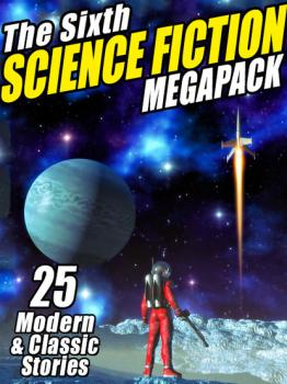 Скачать The Sixth Science Fiction MEGAPACK® - Nancy  Kress