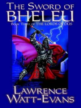 Скачать The Sword of Bheleu - Lawrence  Watt-Evans