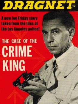 Скачать Dragnet: The Case of the Crime King - Richard  Deming
