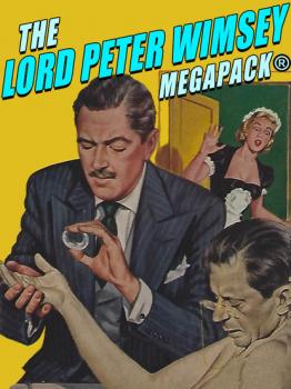 Скачать The Lord Peter Wimsey MEGAPACK® - Dorothy L. Sayers
