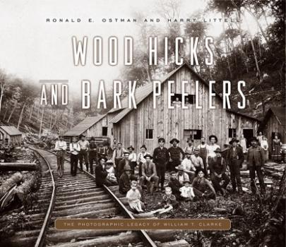 Скачать Wood Hicks and Bark Peelers - Ronald E. Ostman