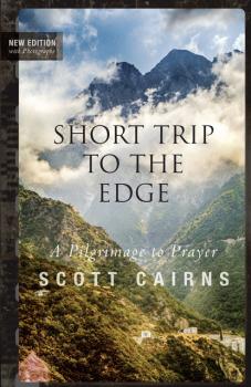 Скачать Short Trip to the Edge - Scott Cairns