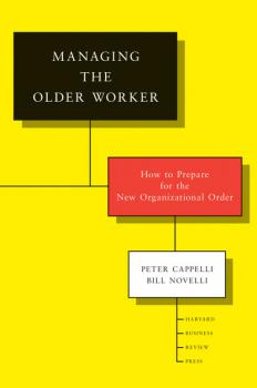 Скачать Managing the Older Worker - Peter  Cappelli