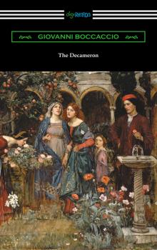 Скачать The Decameron (Translated with an Introduction by J. M. Rigg) - Джованни Боккаччо
