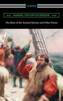 Скачать The Rime of the Ancient Mariner and Other Poems (with an Introduction by Julian B. Abernethy) - Samuel Taylor Coleridge