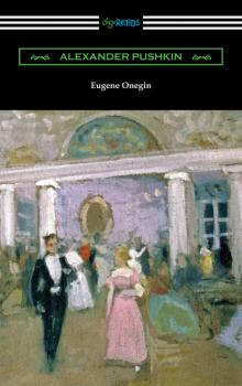 Скачать Eugene Onegin (Translated by Henry Spalding) - Alexander Pushkin