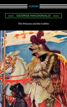 Скачать The Princess and the Goblin - George MacDonald