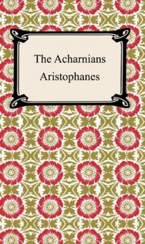 Скачать The Acharnians - Aristophanes