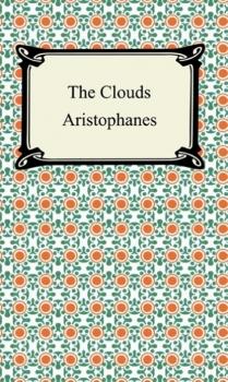 Скачать The Clouds - Aristophanes