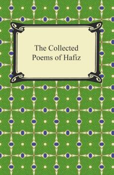 Скачать The Collected Poems of Hafiz - Hafiz