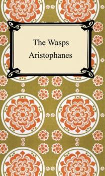Скачать The Wasps - Aristophanes
