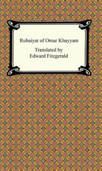Скачать The Rubaiyat of Omar Khayyam - Omar Khayyam