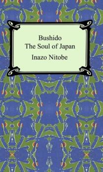 Скачать Bushido, the Soul of Japan - Inazo Nitobe