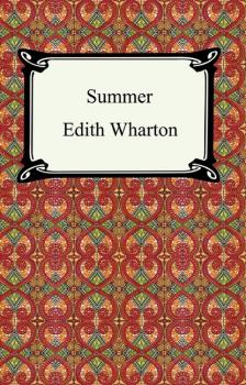 Скачать Summer - Edith Wharton