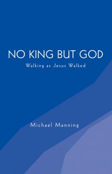 Скачать No King but God - Michael G Manning