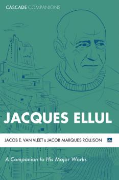 Скачать Jacques Ellul - Jacob E. Van Vleet