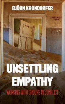 Скачать Unsettling Empathy - Bjorn Krondorfer