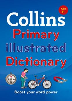 Скачать Collins Primary Illustrated Dictionary - Collins  Dictionaries