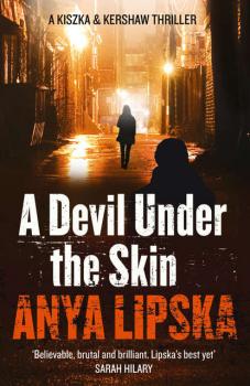 Скачать A Devil Under the Skin - Anya  Lipska