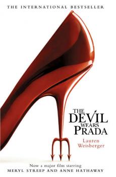 Скачать The Devil Wears Prada: Loved the movie? Read the book! - Lauren  Weisberger