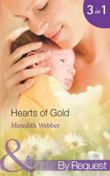 Скачать Hearts of Gold: The Children's Heart Surgeon - Meredith  Webber