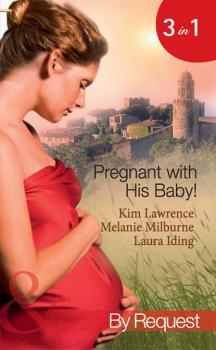 Скачать Pregnant with His Baby!: Secret Baby, Convenient Wife / Innocent Wife, Baby of Shame / The Surgeon's Secret Baby Wish - Laura Iding