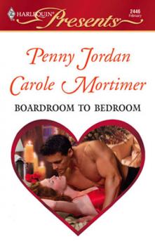 Скачать Boardroom To Bedroom: His Darling Valentine / The Boss's Marriage Arrangement - PENNY  JORDAN