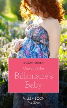 Скачать Carrying The Billionaire's Baby - SUSAN  MEIER