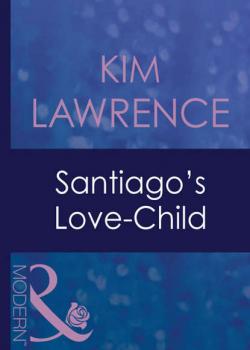 Скачать Santiago's Love-Child - KIM  LAWRENCE