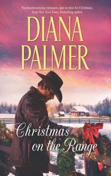 Скачать Christmas On The Range: Winter Roses - Diana Palmer