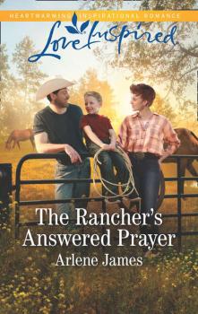 Скачать The Rancher's Answered Prayer - Arlene  James