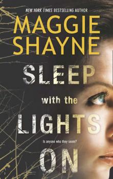 Скачать Sleep with the Lights On - Maggie Shayne