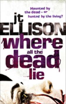 Скачать Where All The Dead Lie - J.T.  Ellison