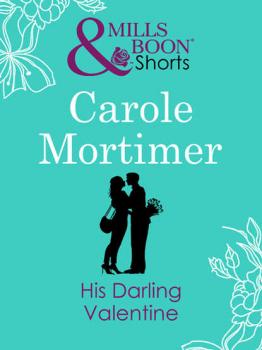 Скачать His Darling Valentine - Carole  Mortimer